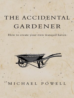 cover image of The Accidental Gardener